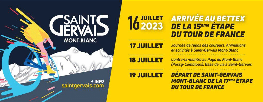 TOUR DE FRANCE 2023 à Saint Gervais Mont-Blanc, du 16 juillet par l'arrivée au Bettex, festivités jusqu'au 19 juillet date de départ de la 17ème étape du Tour de France en direction de Courchevel, en passant par Brides-les-Bains. 
