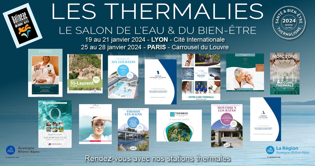 Rendez vous Thermalies 2024. Stations thermales de Rhône-Alpes